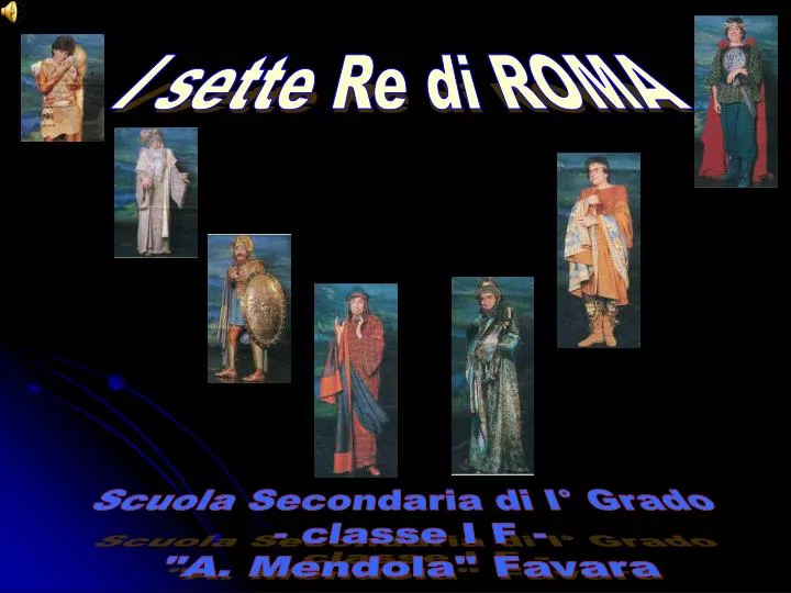 7 Re Di Roma Nomi Wikipedia PPT - I sette Re di ROMA PowerPoint Presentation - ID:3634562
