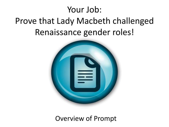 thesis statement for gender roles in macbeth Free essay: macbeth gender roles in william shakespeare's tragedy “macbeth“, shakespeare explores and challenges the ideas of traditional. thesis statement for gender roles in macbeth Free essay: macbeth gender roles in william shakespeare's tragedy “macbeth“, shakespeare explores and challenges the ideas of traditional.