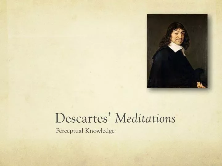descartes meditations descartes meditations