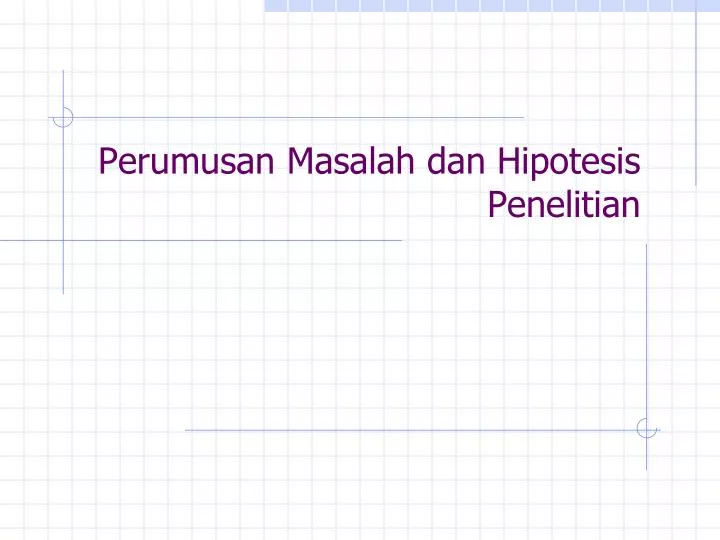 Ppt Perumusan Masalah Dan Hipotesis Penelitian Powerpoint 33516 Hot Sex Picture