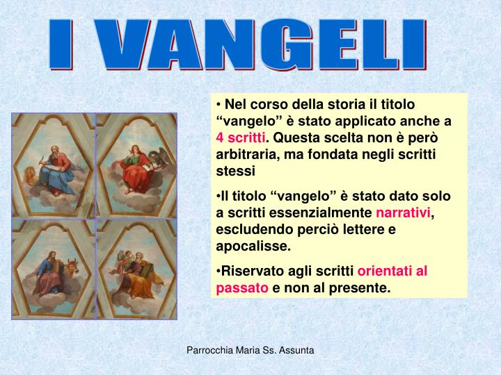 Quando Sono Stati Scritti I Vangeli PPT - VANGELO E VANGELI PowerPoint Presentation - ID:3716404