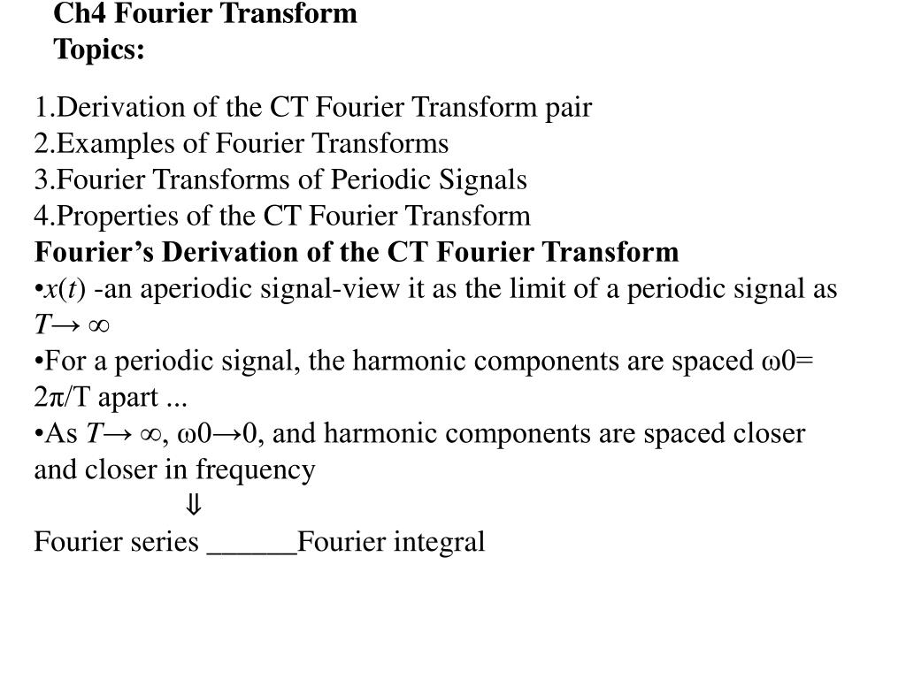 Ppt Derivation Of The Ct Fourier Transform Pair Examples Of