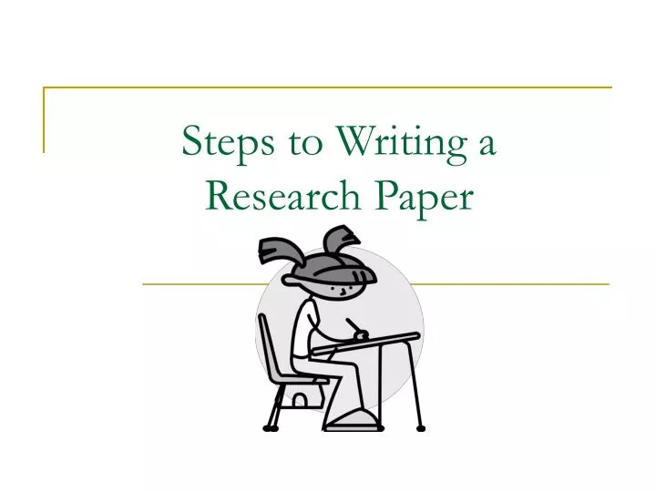 Writing a research paper in 10 easy steps   slideshare