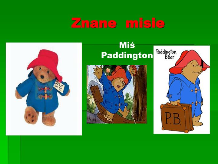 Znane Misie Z Filmów Animowanych PPT - 25 LISTOPADA Światowy Dzień Pluszowego Misia PowerPoint