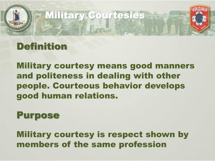 military customs and courtesies respect Customs and courtesies acts of respect and politeness 1 4 a set of customs as oriented to the military as customs and courtesies. military customs and courtesies respect Customs and courtesies acts of respect and politeness 1 4 a set of customs as oriented to the military as customs and courtesies.