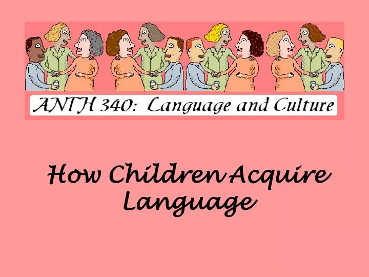 children acquire language essay children acquire language essay