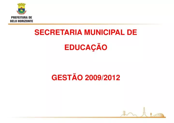 Ppt Secretaria Municipal De Educa O Gest O Powerpoint