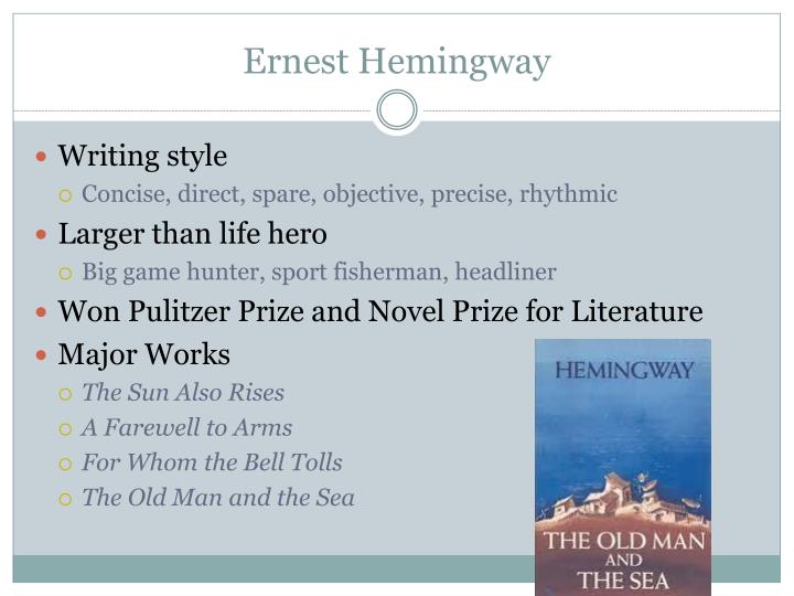 an examination of the unique writing style of ernest hemingway in the novel the sun also rises Ernest hemingway was one of the top novelists of his day his unique “hard-boiled” writing style profoundly used it in his novel, the sun also rises. an examination of the unique writing style of ernest hemingway in the novel the sun also rises Ernest hemingway was one of the top novelists of his day his unique “hard-boiled” writing style profoundly used it in his novel, the sun also rises.