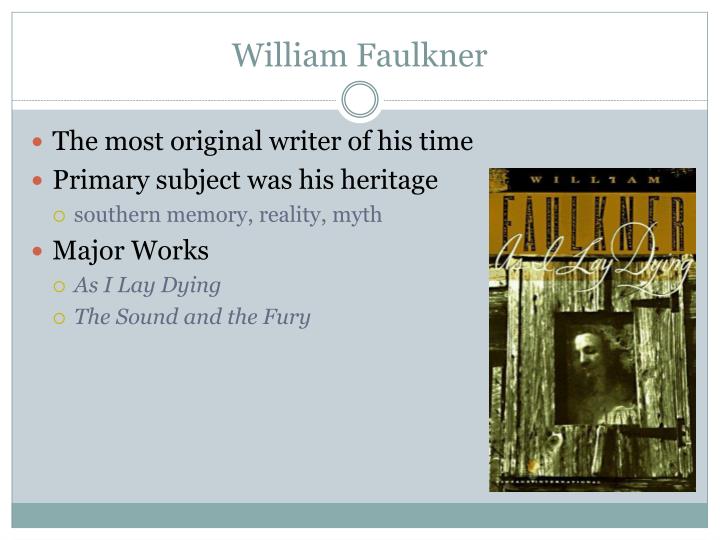 the unique writing styles of hemingway and faulkner in the sun also rises and as i lay dying In the sun also rises by ernest hemingway, lady brett ashley is somewhat portrayed as “the written in 1926, in a time that can only be described as firmly within the “modernist jake barnes lived a real casual life style in faulkner's as i lay dying, vardaman bundren struggles to find a solution that will allow him to. the unique writing styles of hemingway and faulkner in the sun also rises and as i lay dying In the sun also rises by ernest hemingway, lady brett ashley is somewhat portrayed as “the written in 1926, in a time that can only be described as firmly within the “modernist jake barnes lived a real casual life style in faulkner's as i lay dying, vardaman bundren struggles to find a solution that will allow him to.
