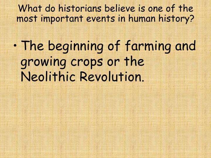 what is the most important event History of the world - important events in world history history of the world choice of what is and is not important in world history. what is the most important event History of the world - important events in world history history of the world choice of what is and is not important in world history.