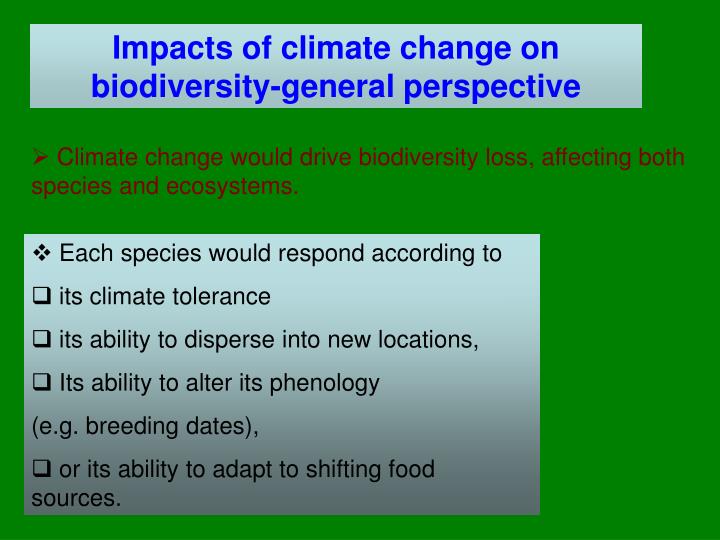 impacts of climate change on biodiversity 3 the effects of climate change on agriculture, land resources, water resources, and biodiversity 2 overarching conclusions climate changes – temperature increases,. impacts of climate change on biodiversity 3 the effects of climate change on agriculture, land resources, water resources, and biodiversity 2 overarching conclusions climate changes – temperature increases,.