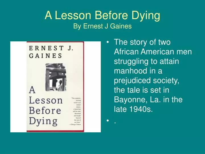 history of black suppression in a lesson before dying by ernest gaines history of black suppression in a lesson before dying by ernest gaines