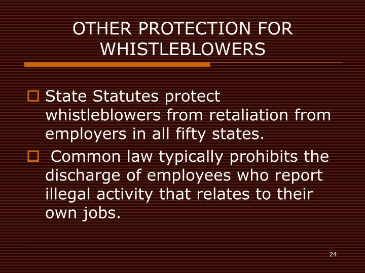 whistleblowers and their protection Each state has its own statute of limitations for common law wrongful termination actions federal statutes protecting whistleblowers also have their own statutes. whistleblowers and their protection Each state has its own statute of limitations for common law wrongful termination actions federal statutes protecting whistleblowers also have their own statutes.