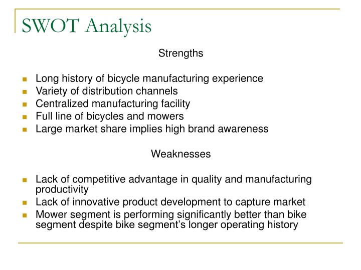 swot on bicycle industry Retail companies, like other businesses, often use a swot (strengths, weaknesses, opportunities and threats) analysis to evaluate their businesses a swot analysis for retail is a detailed look at. swot on bicycle industry Retail companies, like other businesses, often use a swot (strengths, weaknesses, opportunities and threats) analysis to evaluate their businesses a swot analysis for retail is a detailed look at.