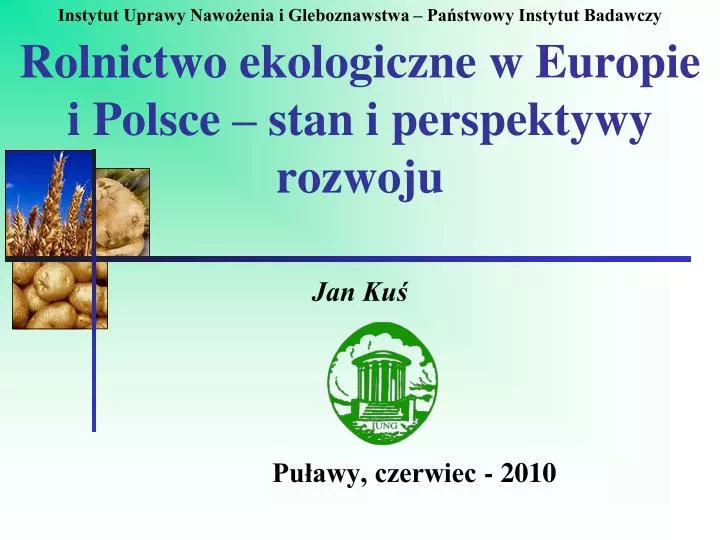 PPT Rolnictwo Ekologiczne W Europie I Polsce Stan I Perspektywy