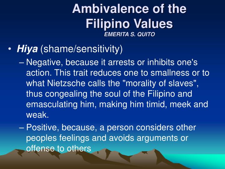 negative filipino values Filipino psychology, or sikolohiyang filipino filipino values men in the philippines women in the philippines loob tampo dimensions of filipino negative social emotions, 7th conference of the asian association of social psychology. negative filipino values Filipino psychology, or sikolohiyang filipino filipino values men in the philippines women in the philippines loob tampo dimensions of filipino negative social emotions, 7th conference of the asian association of social psychology.