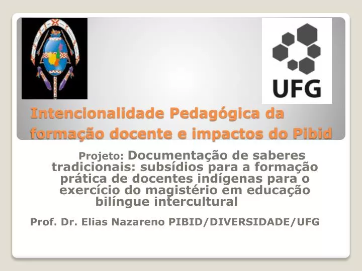 PPT Intencionalidade Pedagógica da formação docente e impactos do