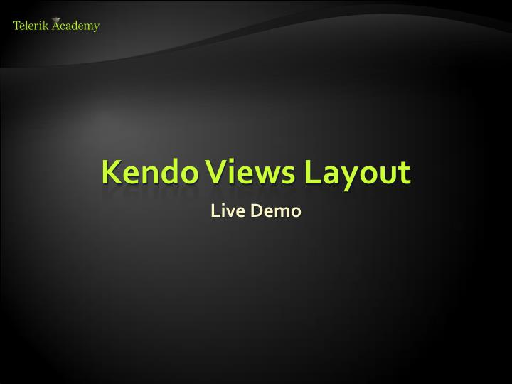 Kendo Ui Layout Demo | ppt kendoui mvvm powerpoint presentation id 4387505 Kendo Ui Layout Demo | ppt kendoui mvvm powerpoint presentation id 4387505