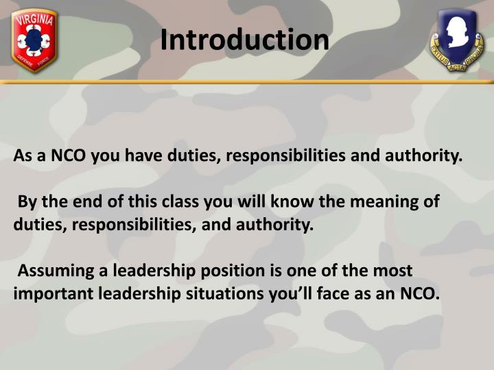 nco duties and responsibilities Duties, responsibilities and authority of the nco do the right thing – always assuming a leadership position duties, responsibilities and authority. nco duties and responsibilities Duties, responsibilities and authority of the nco do the right thing – always assuming a leadership position duties, responsibilities and authority.