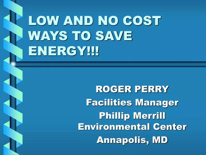 ppt low and no cost ways to save energy powerpoint ppt low and no cost ways to save energy powerpoint