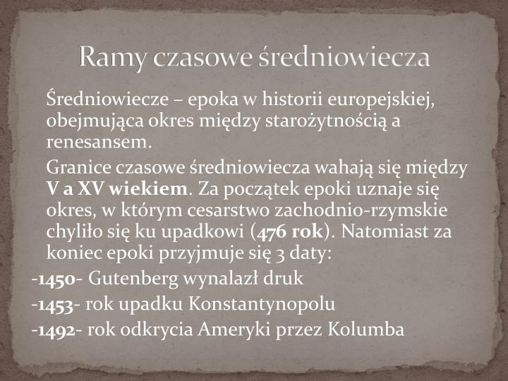 Przyjmuje Się że średniowiecze To Okres Od Roku 476 PPT - ŚREDNIOWIECZE PowerPoint Presentation - ID:4473579