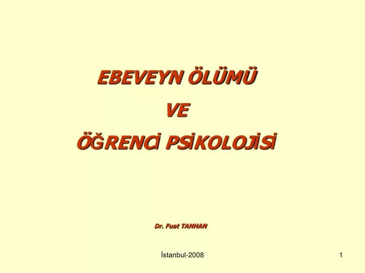 Ppt Ebeveyn L M Ve Renc Ps Koloj S Dr Fuat Tanhan