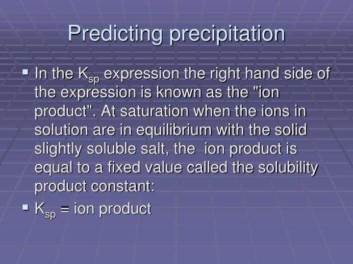 predicting precipitate predicting precipitate