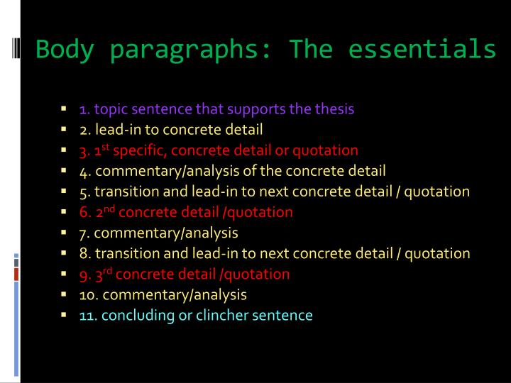 primary function body paragraph essay There are seven main steps to writing a good essay these are: # 111 define your purpose different essay provide transition into body paragraphs body. primary function body paragraph essay There are seven main steps to writing a good essay these are: # 111 define your purpose different essay provide transition into body paragraphs body.