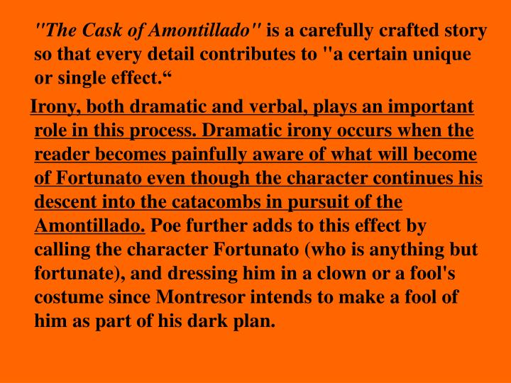 cask of amontillado effect The cask of amontilado edgar allan poe’s “the cask of amontillado” edgar allan poe is surely a brilliant author, whose unity of effect. cask of amontillado effect The cask of amontilado edgar allan poe’s “the cask of amontillado” edgar allan poe is surely a brilliant author, whose unity of effect.