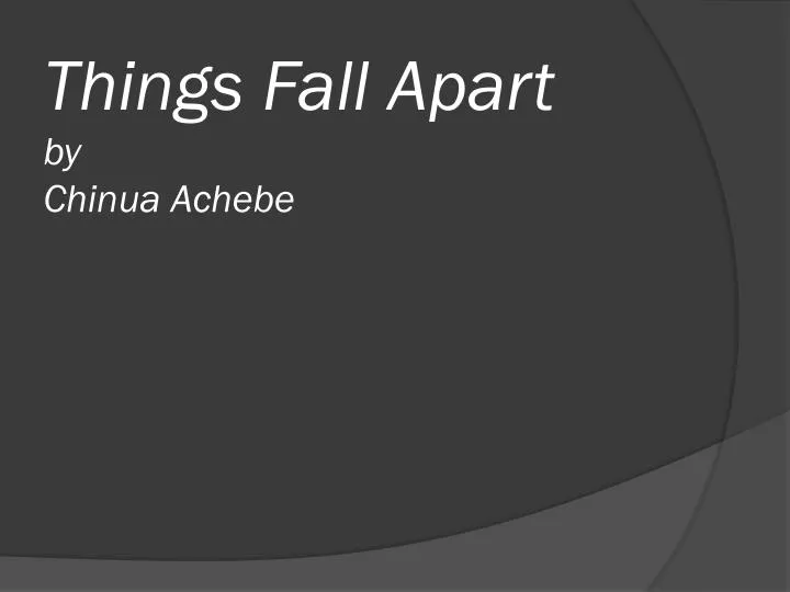 analysis of things fall apart analysis of things fall apart