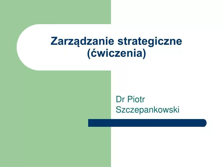 Ppt Zarz Dzanie Strategiczne Wiczenia Powerpoint Presentation