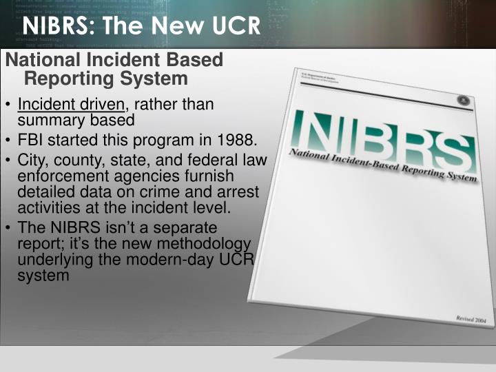 research paper on nibrs Comparison and contrast of the uniform crime reports (ucr) and the national incident-based reporting system (nibrs) cmrj 501 research paper by jonathan williams august 9, 2015 introduction compare and contrast paper/jwilliams page 2 in 1929, the international association of chiefs of police devised a program to track and. research paper on nibrs Comparison and contrast of the uniform crime reports (ucr) and the national incident-based reporting system (nibrs) cmrj 501 research paper by jonathan williams august 9, 2015 introduction compare and contrast paper/jwilliams page 2 in 1929, the international association of chiefs of police devised a program to track and.