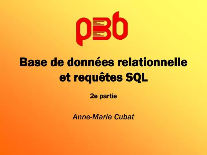 PPT Base de données relationnelle et requêtes SQL PowerPoint