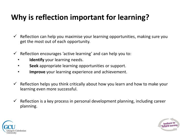 importance of self reflection in learning Learning through reflection: the critical role of reflection in work-based learning (wbl) back and critically reflect on their past learning this self-audit is . importance of self reflection in learning Learning through reflection: the critical role of reflection in work-based learning (wbl) back and critically reflect on their past learning this self-audit is .