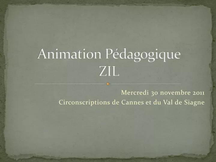 PPT Animation Pédagogique ZIL PowerPoint Presentation free download