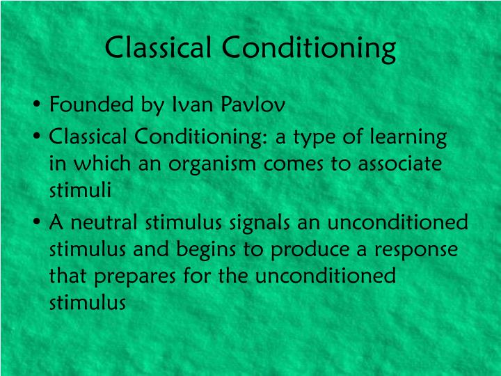 an analysis of classical conditioning discovered by ivan paslow an analysis of classical conditioning discovered by ivan paslow