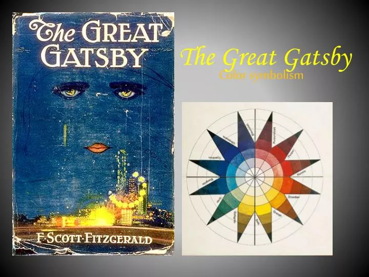 the great gatsby color symbolism The great gatsby is known for the colors used throughout the novel which represent different things and provide the great gatsby: color imagery and symbolism. the great gatsby color symbolism The great gatsby is known for the colors used throughout the novel which represent different things and provide the great gatsby: color imagery and symbolism.