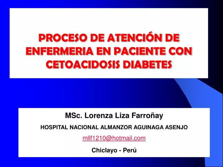 PPT - PROCESO DE ATENCIÓN DE ENFERMERIA EN PACIENTE CON PPT - PROCESO DE ATENCIÓN DE ENFERMERIA EN PACIENTE CON