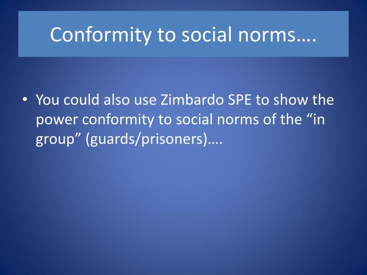 Conformity And Social Norms Conformity And Social Norms