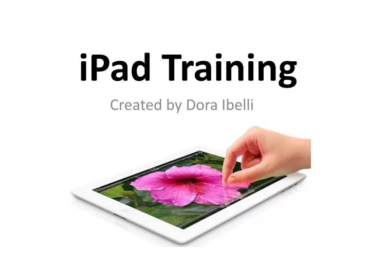 Ppt Ipad Training Powerpoint Presentation Free Download Id 3605702