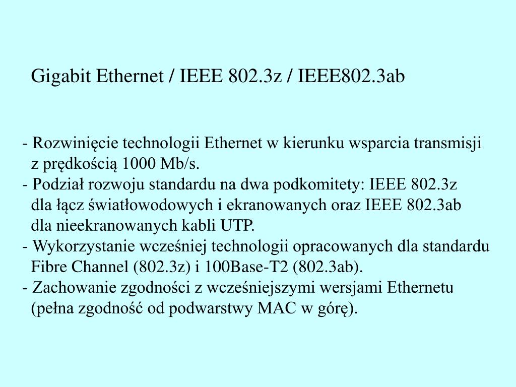 Jaką Przepływność Definiuje Standard Sieci Ethernet Ieee 802 3 Z PPT - Gigabit Ethernet / IEEE 802.3z / IEEE802.3ab PowerPoint