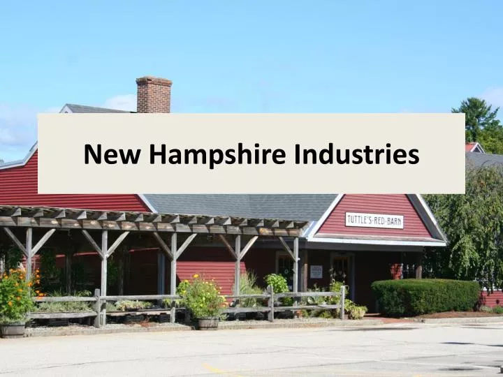 PPT New Hampshire Industries PowerPoint Presentation, free download