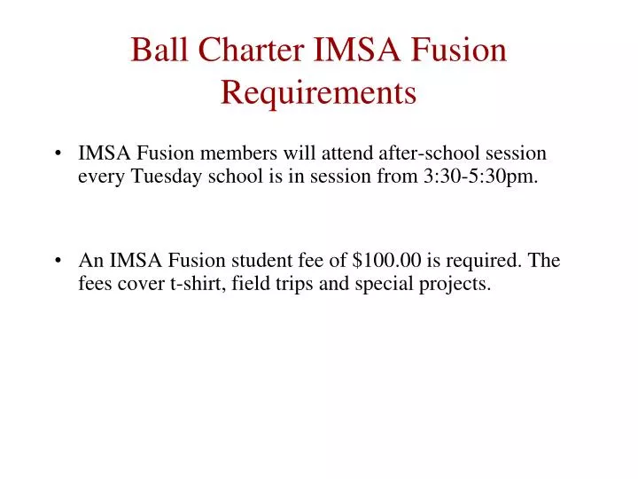 PPT Ball Charter IMSA Fusion Requirements PowerPoint Presentation