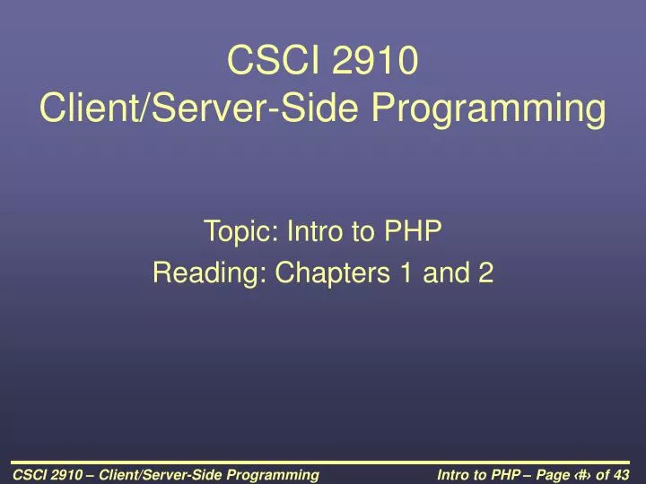 PPT - CSCI 2910 Client/Server-Side Programming PowerPoint Presentation ...