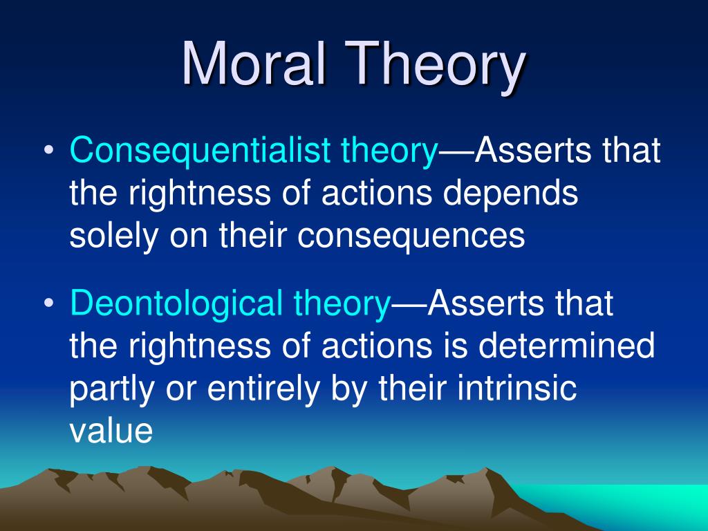 Ppt Moral Theory Powerpoint Presentation Free Download Id3609461