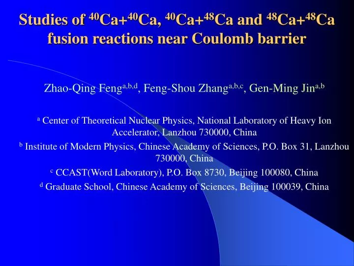studies of 40 ca 40 ca 40 ca 48 ca and 48 ca 48 ca fusion reactions near coulomb barrier n.