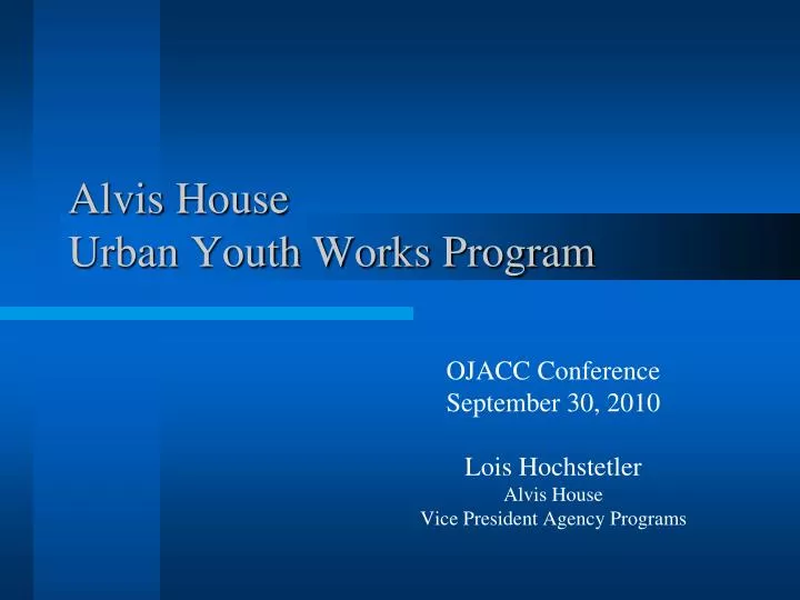 alvis house urban youth works program n.
