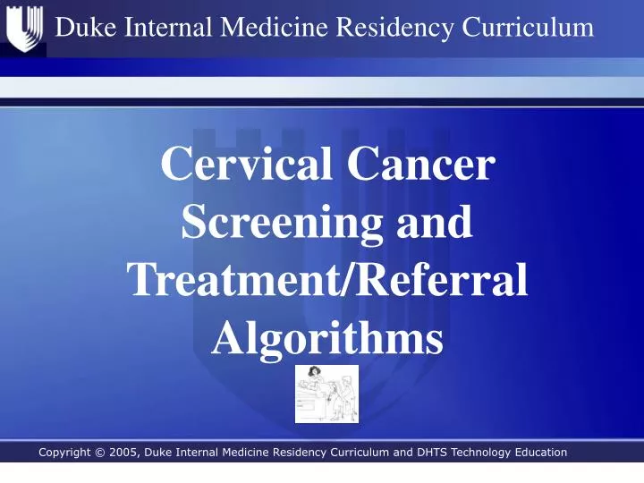 PPT - Cervical Cancer Screening and Treatment/Referral Algorithms ...