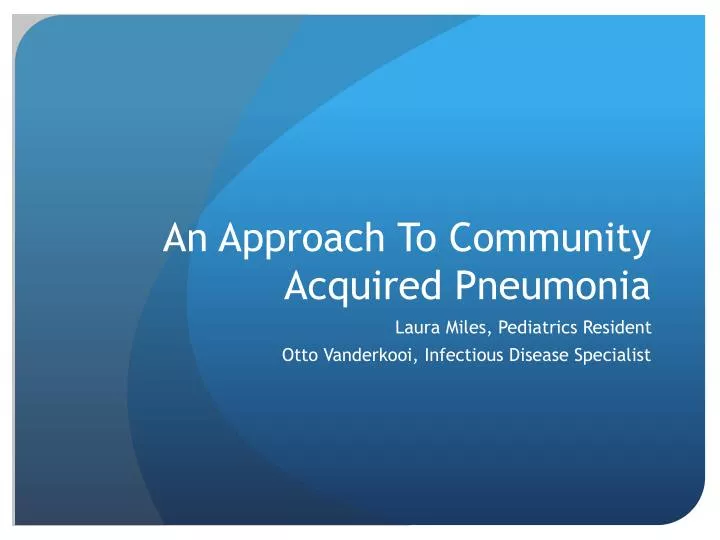 pediatric community acquired pneumonia pediatric community acquired pneumonia