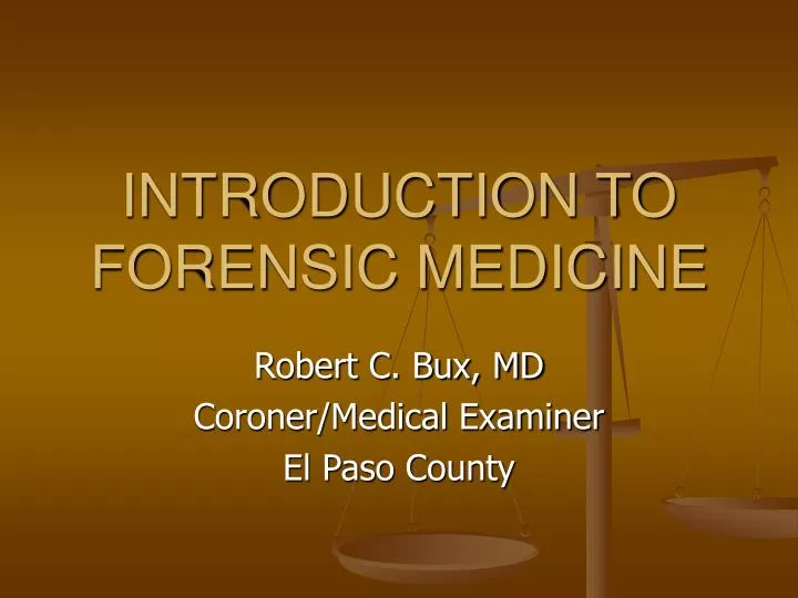 PPT INTRODUCTION TO FORENSIC MEDICINE PowerPoint Presentation Free 